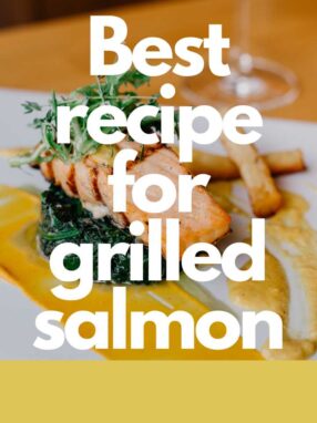 Best recipe for grilled salmon
